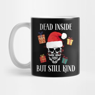 Dead Inside But Still Kind Mug